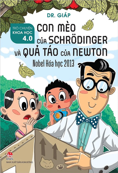 Sách - Trò Chuyện Khoa Học 4.0 - Con Mèo Của Schrödinger Và Quả Táo Của Newton - Nobel Hóa Học 2013