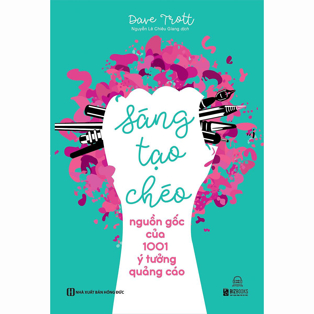 Sáng Tạo Chéo: Nguồn Gốc Của 1001 Ý Tưởng Quảng Cáo