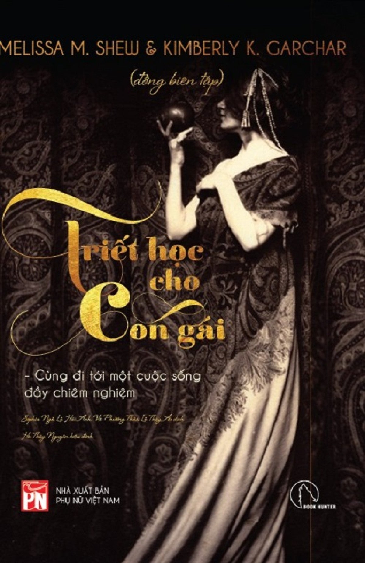 Triết Học Cho Con Gái - Cùng Đi Tới Một Cuộc Sống Đầy Chiêm Nghiệm