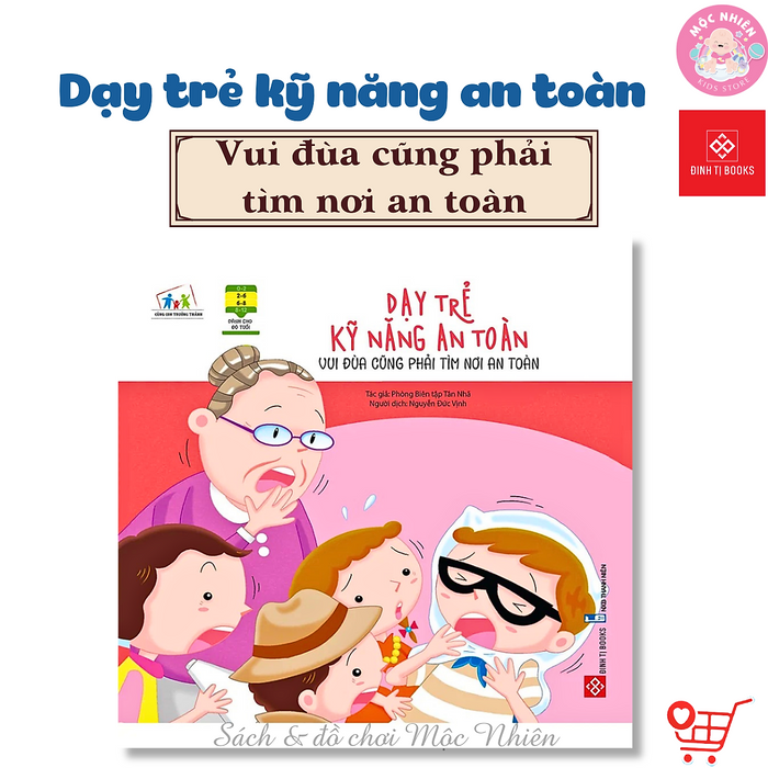 Sách Thiếu Nhi - Dạy Trẻ Kỹ Năng An Toàn - Dành Cho Bé Từ 2-8 Tuổi - Đinh Tị Books