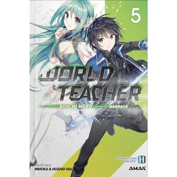 World Teacher Tập 5 (Lightnovel) - Bản Quyền