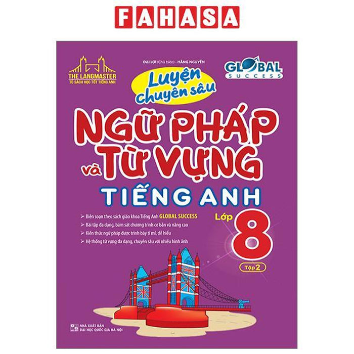 Global Success - Luyện Chuyên Sâu Ngữ Pháp Và Từ Vựng Tiếng Anh Lớp 8 - Tập 2