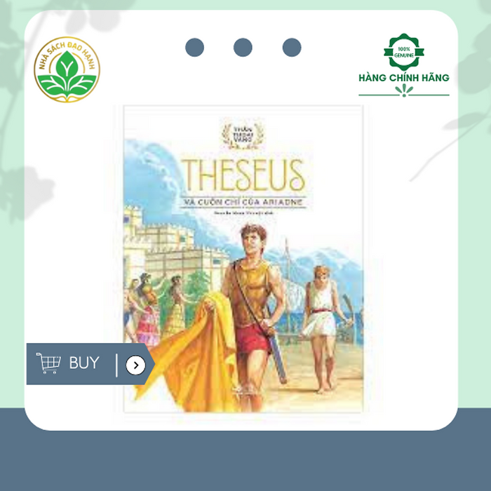 Bộ Thần Thoại Vàng - Theseus - Theseus Và Cuộn Chỉ Vàng