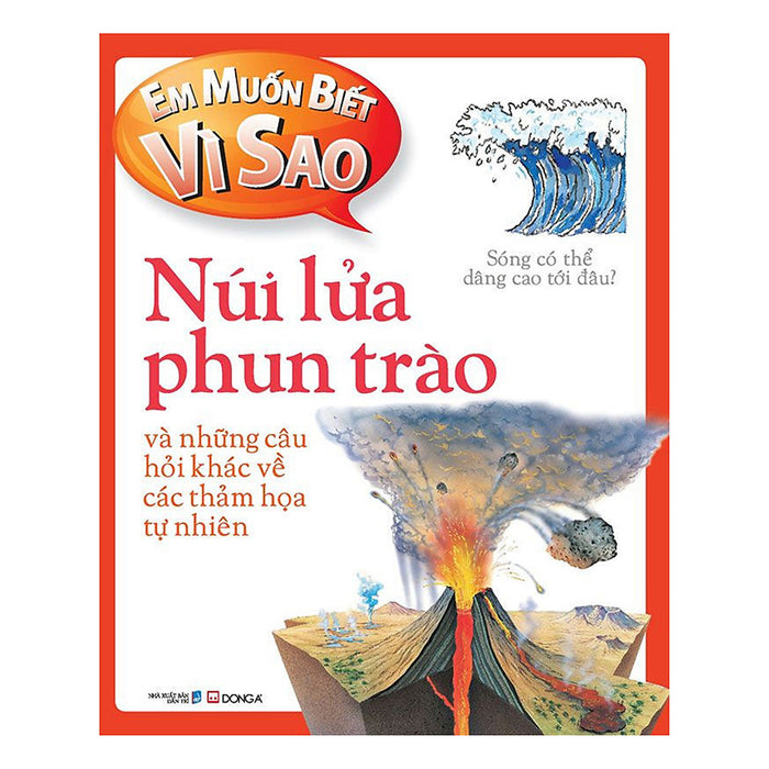 Em Muốn Biết Vì Sao - Núi Lửa Phun Trào (Tái Bản)