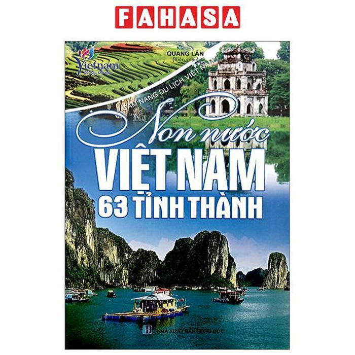 Cẩm Nang Du Lịch Việt Nam - Non Nước Việt Nam 63 Tỉnh Thành (Tái Bản 2023)
