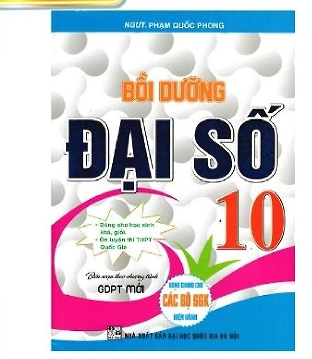 Sách-Bồi Dưỡng Đại Số 10 (Biên Soạn Theo Chương Trình Gdpt Mới) Ha-Mk