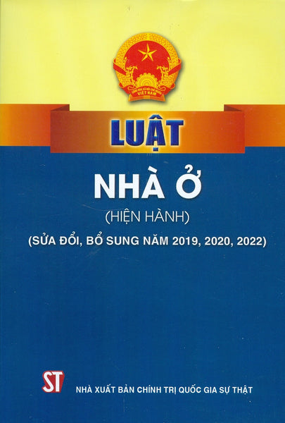 Luật Nhà Ở (Hiện Hành) (Sửa Đổi, Bổ Sung Năm 2019, 2020, 2022)