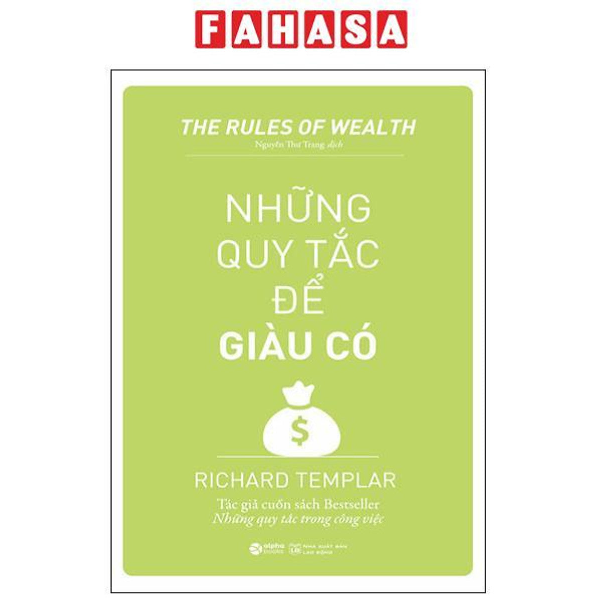 The Rules Of Wealth - Những Quy Tắc Để Giàu Có (Tái Bản 2023)