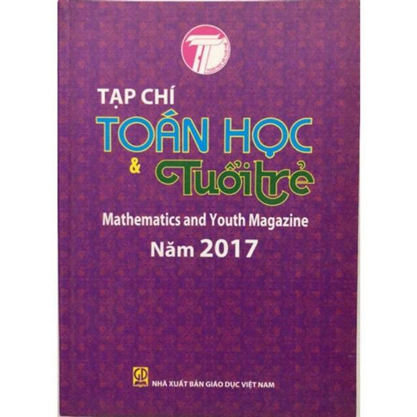 Sách - Tạp Chí Toán Học Và Tuổi Trẻ 2017 - Mathematics And Youth Magazine