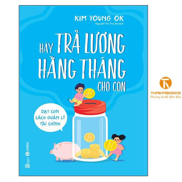 Sách - Hãy Trả Lương Hằng Tháng Cho Con