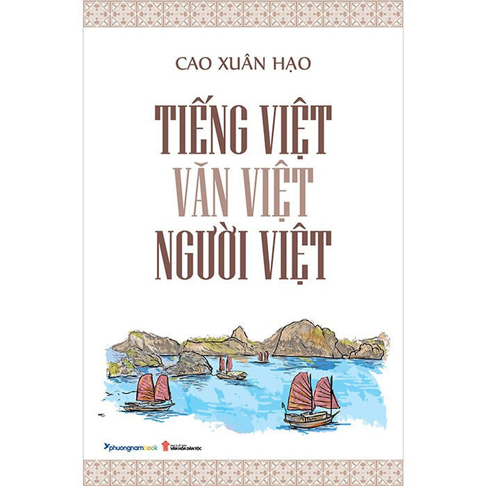 Tiếng Việt - Văn Việt - Người Việt (Bìa Mềm) - Bookcity