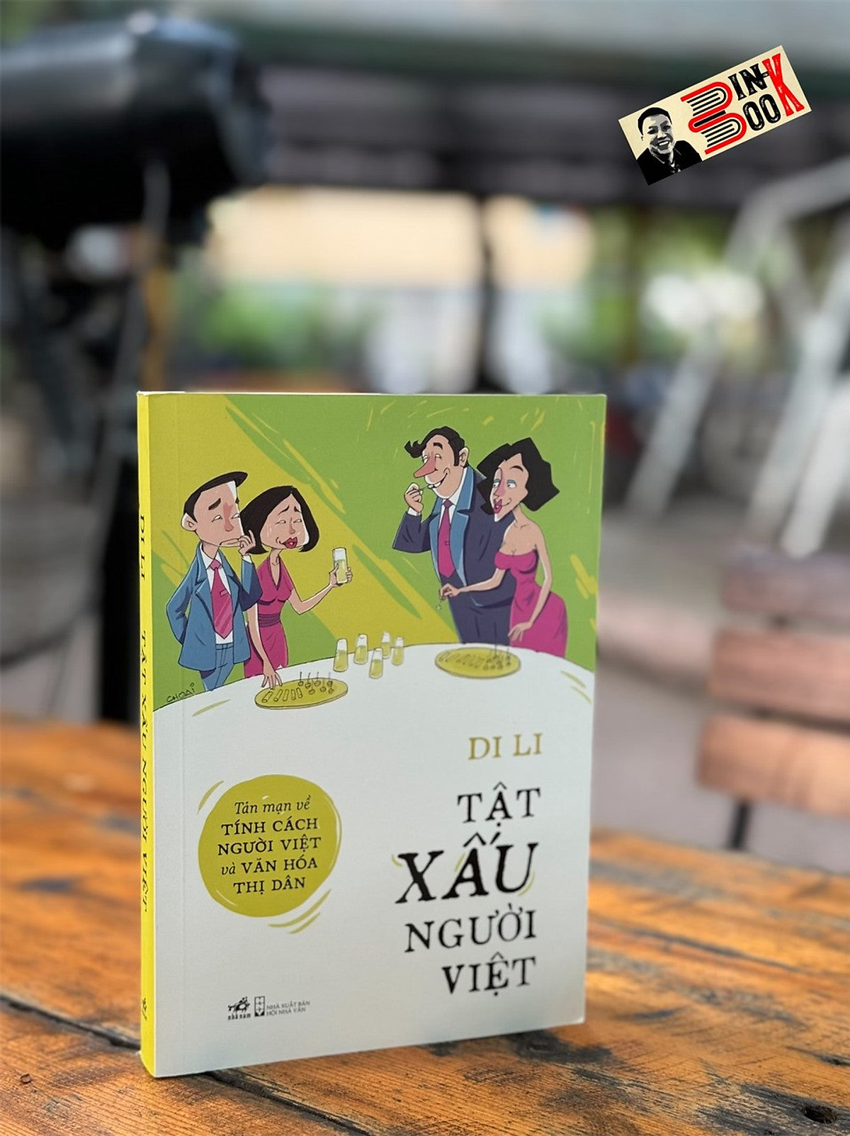 Tật Xấu Người Việt_ Di Li_ Nhã Nam - Nxb Hội Nhà Văn