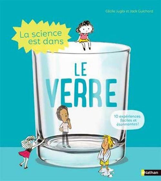 Bách Khoa Toàn Thư Tiếng Pháp - La Science Est Dans Le Verre