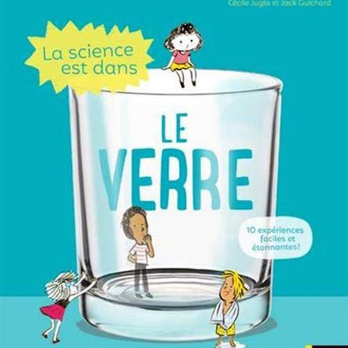 Bách Khoa Toàn Thư Tiếng Pháp - La Science Est Dans Le Verre