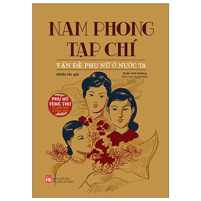 Tủ Sách Phụ Nữ Tùng Thư - Giới Và Phát Triển - Nam Phong Tạp Chí - Vấn Đề Phụ Nữ Ở Nước Ta