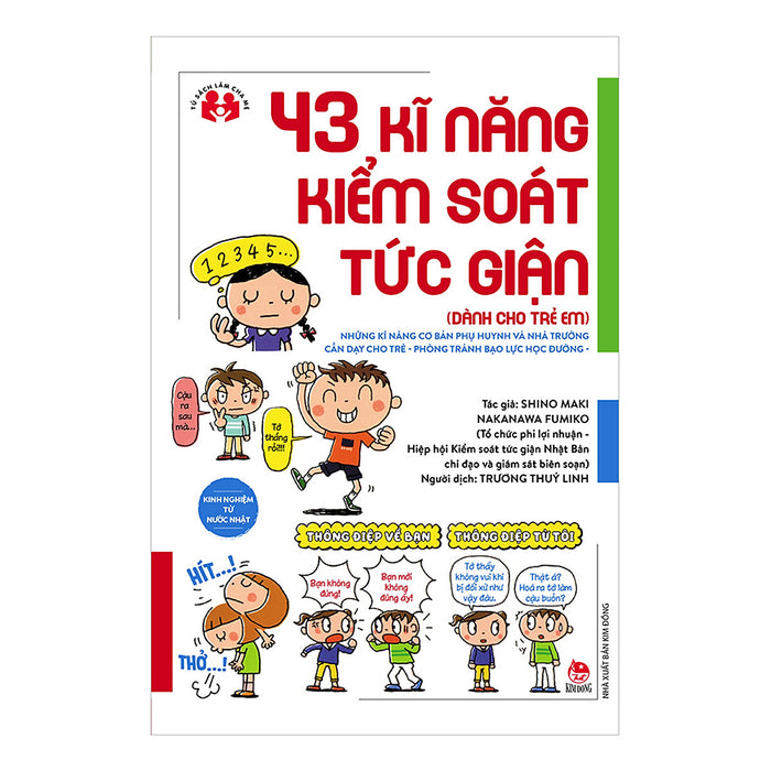 Kinh Nghiệm Từ Nước Nhật - 43 Kĩ Năng Kiểm Soát Tức Giận