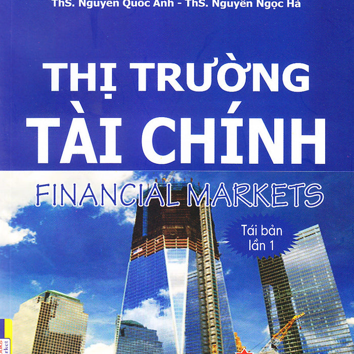 Thị Trường Tài Chính - Tái Bản Lần 1 _Kt