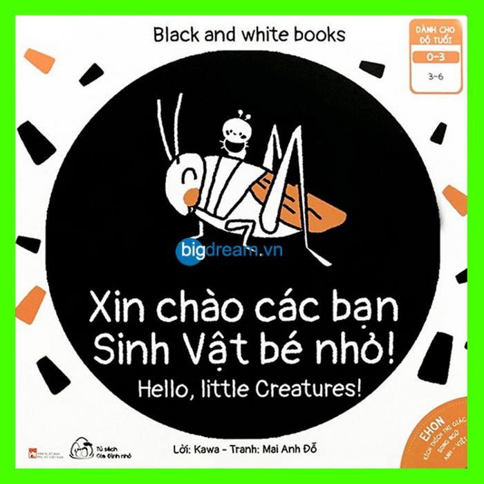 Ehon Song Ngữ Xin Chào Các Bạn Sinh Vật Bé Nhỏ Black And White Books - Tranh Kích Thích Thị Giác Cho Trẻ Sơ Sinh