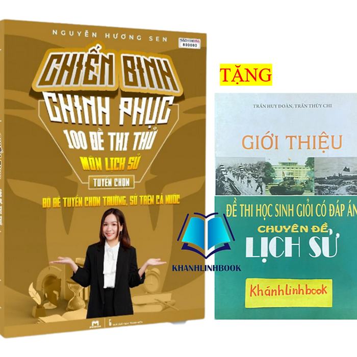 Sách - Chiến Binh Chinh Phục 100 Đề Thi Thử Môn Lịch Sử (Mclass)