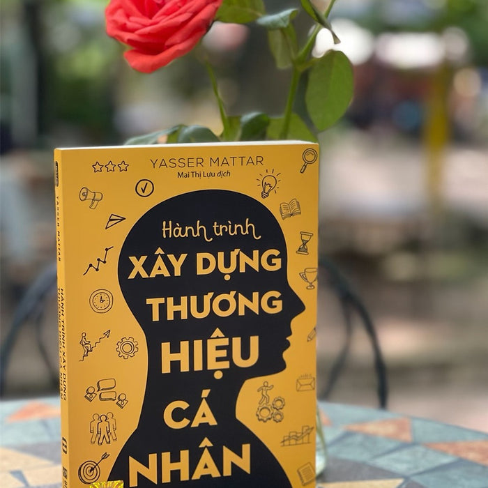 Hành Trình Xây Dựng Thương Hiệu Cá Nhân - Yasser Mattar – Mai Thị Lựu Dịch - Bizbooks - Nxb Hồng Đức