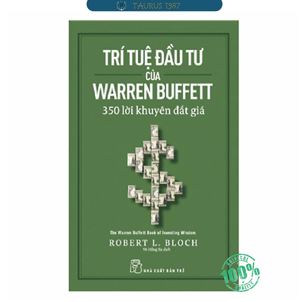 Trí Tuệ Đầu Từ Của Warren Buffett - 350 Lời Khuyên Đắt Giá