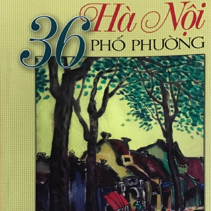 Hà Nội 36 Phố Phường
