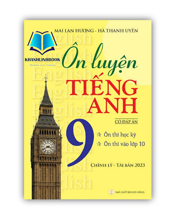 Sách Ôn Luyện Tiếng Anh Lớp 9 (Có Đáp Án) (Tái Bản Năm 2023)