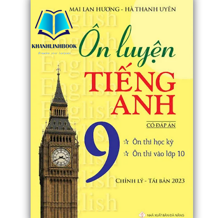 Sách Ôn Luyện Tiếng Anh Lớp 9 (Có Đáp Án) (Tái Bản Năm 2023)