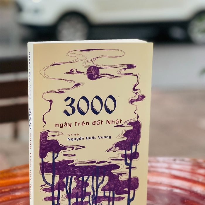 3000 Ngày Trên Đất Nhật – Nguyễn Quốc Vương – Nxb Phụ Nữ Việt Nam (Bìa Mềm)