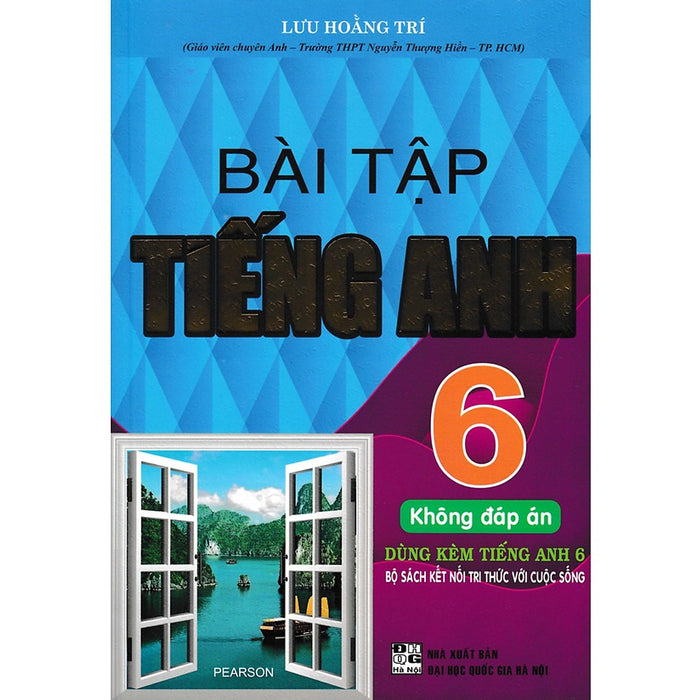 Bài Tập Tiếng Anh 6 Không Đáp Án ( Lưu Hoằng Trí ,Kết Nối Tri Thức Cuộc Sống ) -Tặng File Đáp Án