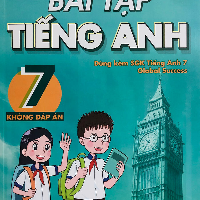 Bài Tập Tiếng Anh 7 - Mai Lan Hương (Dùng Kèm Theo Global Success)