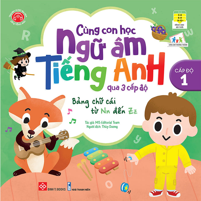 Cùng Con Học Ngữ Âm Tiếng Anh Qua 3 Cấp Độ - Bảng Chữ Cái Từ Nn Đến Zz