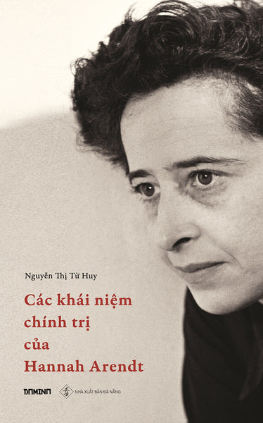 Các Khái Niệm Chính Trị Của Hannah Arendt