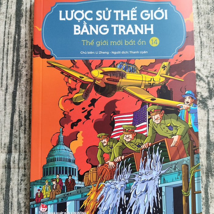 Lược Sử Thế Giới Bằng Tranh - Tập 14 - Thế Giới Mới Bất Ổn (Tái Bản 2023)