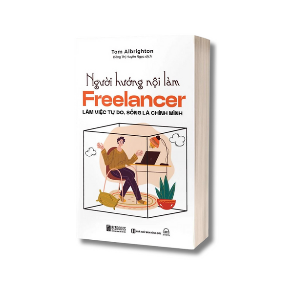 Sách - Người Hướng Nội Làm Freelancer: Làm Việc Tự Do, Sống Là Chính Mình - Mcbooks