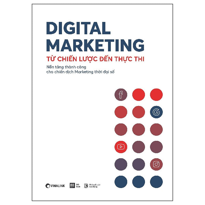 Sách-Digital Marketing - Từ Chiến Lược Đến Thực Thi (Tái Bản 2019)