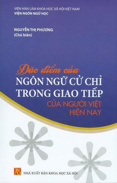 Đặc Điểm Của Ngôn Ngữ Cử Chỉ Trong Giao Tiếp Của Người Việt Hiện Nay