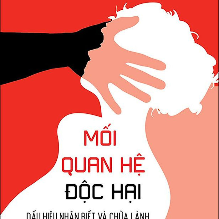 Mối Quan Hệ Độc Hại