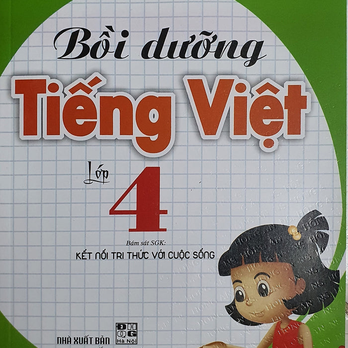 Bồi Dưỡng Tiếng Việt Lớp 4 (Bám Sát Sgk Kết Nối)