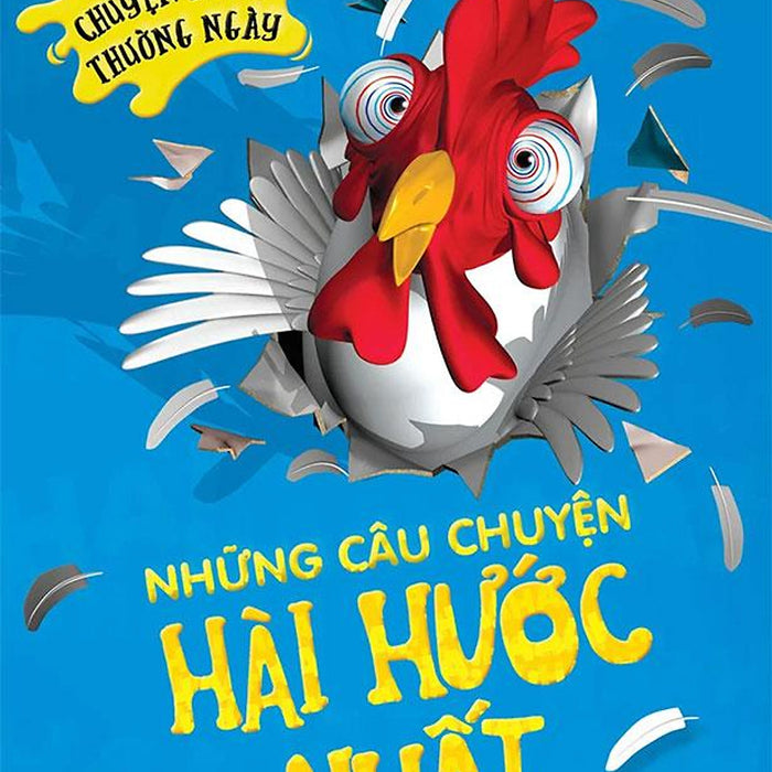 Chuyện Bí Ẩn Thường Ngày - Những Câu Chuyện Hài Hước Nhất