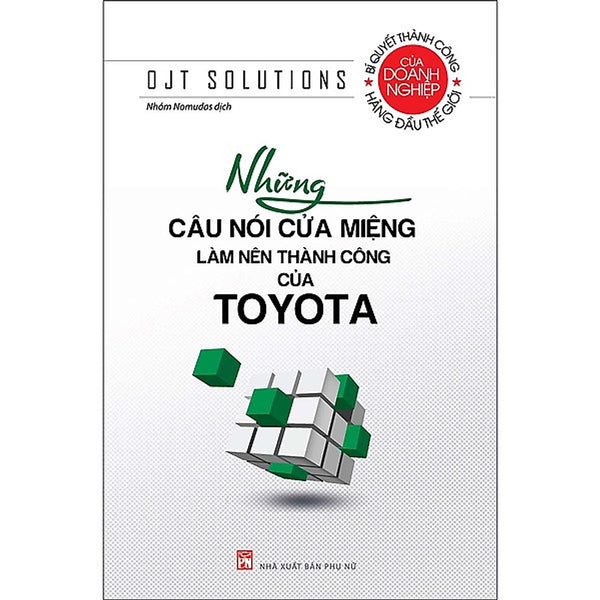 Sách - Những Câu Nói Cửa Miệng Làm Nên Thành Công Của Toyota - Ojt Solutions