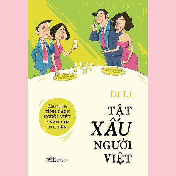 [Có Chữ Ký Limited] Tật Xấu Người Việt: Tản Mạn Về Tính Cách Người Việt Và Văn Hóa Thị Dân  - Bản Quyền