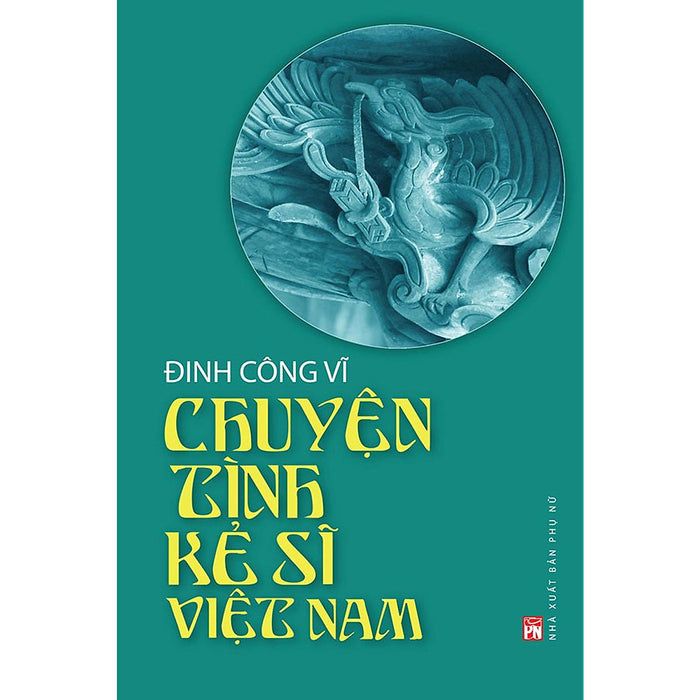 Chuyện Tình Kẻ Sĩ Việt Nam