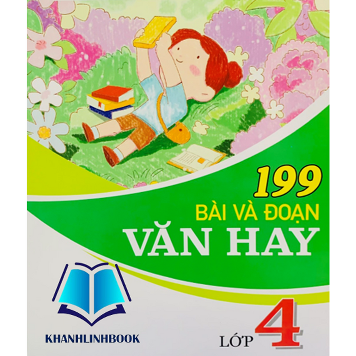 Sách - 199 Bài Và Đoạn Văn Hay 4