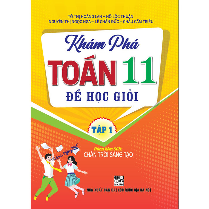 Khám Phá Toán 11 Để Học Giỏi - Tập 1 (Dùng Kèm Sgk Chân Trời Sáng Tạo)