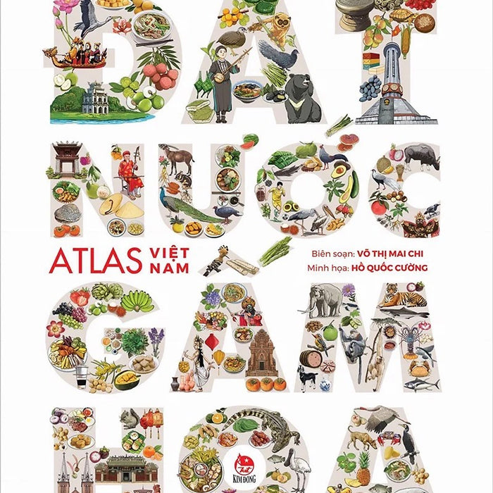 Đất Nước Gấm Hoa - Atlas Việt Nam -  Sách Kỉ Niệm 65 Năm Nxb Kim Đồng