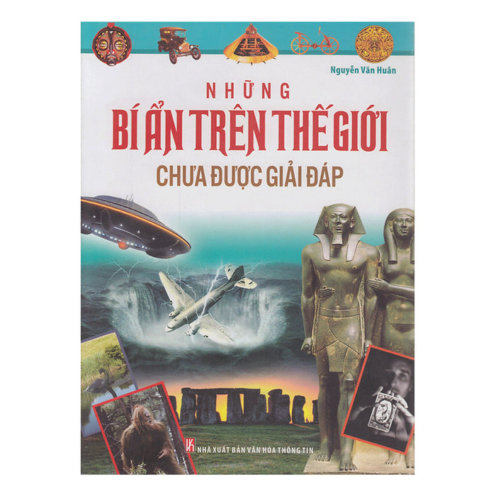 Những Bí Ẩn Trên Thế Giới Chưa Được Giải Đáp (Bìa Mềm)