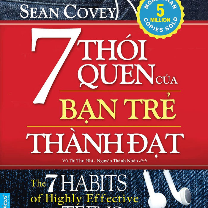 Sách 7 Thói Quen Của Bạn Trẻ Thành Đạt  - Tác Giả Sean Covey