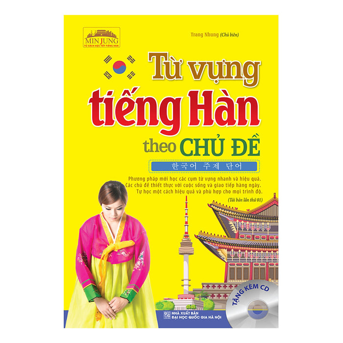 Từ Vựng Tiếng Hàn Theo Chủ Đề (Tái Bản 01 Kèm Đĩa Cd)