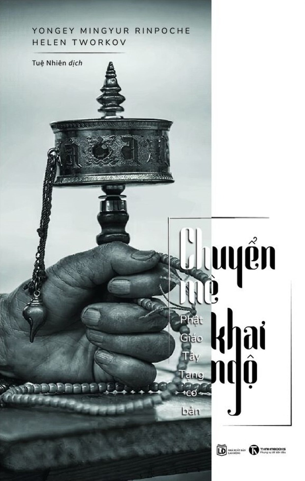 Chuyển Mê Khai Ngộ - Phật Giáo Tây Tạng Cơ Bản _Tha